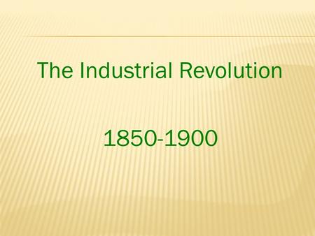 The Industrial Revolution 1850-1900.  License to make, use, or sell an invention 1790-1860 36,000 issued 1860-1890 500,000 issued.