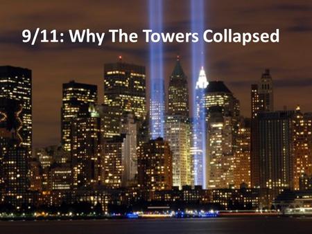 9/11: Why The Towers Collapsed. Theory A previous article written in 2007 by William Rice, a civil engineer on the twin towers discussed the low chances.