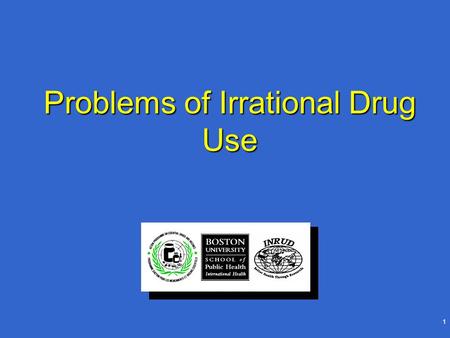 Problems of Irrational Drug Use