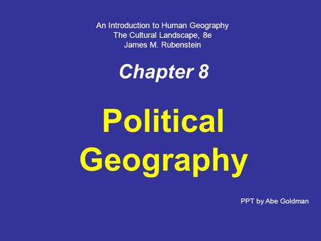 Political Geography Chapter 8 An Introduction to Human Geography