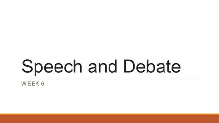 Speech and Debate WEEK 6. Schedule 1.Welcome! Attendance 2.Quiz 3.Speech(es)? 4.Feedback on Speeches 5.Using visual aids– English mania 6.Audience Perception.