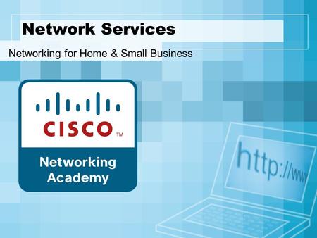 Network Services Networking for Home & Small Business.