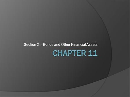 Section 2 – Bonds and Other Financial Assets