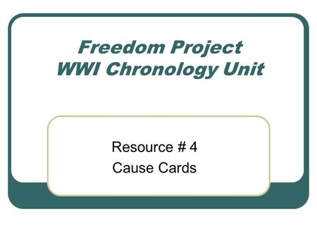 Freedom Project WWI Chronology Unit