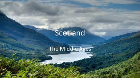 Scotland The Middle Ages.