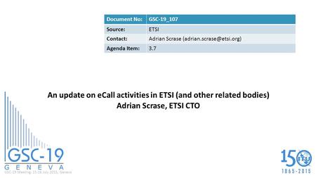 An update on eCall activities in ETSI (and other related bodies)
