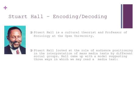 Stuart Hall – Encoding/Decoding