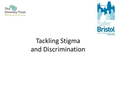 Tackling Stigma and Discrimination. Structure Aims Learning Agreements Human Bingo Warm-Up Activity Language of Stigma and Discrimination Definitions.