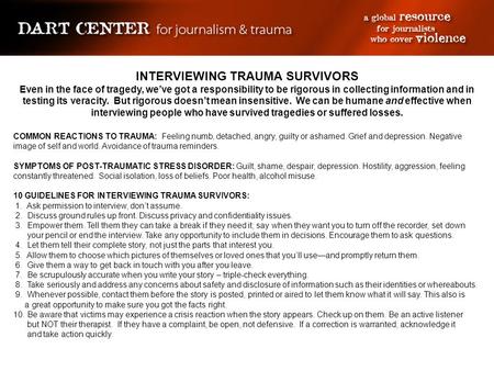 INTERVIEWING TRAUMA SURVIVORS Even in the face of tragedy, we’ve got a responsibility to be rigorous in collecting information and in testing its veracity.