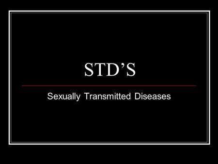 STD’S Sexually Transmitted Diseases. Statistics (American Social Health Association) Estimated total number of people living in the US with an incurable.