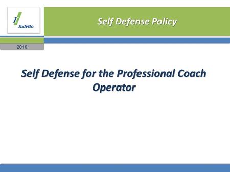 Sdvfsad 2010 Self Defense for the Professional Coach Operator Self Defense Policy.