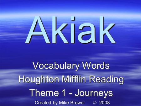 Vocabulary Words Houghton Mifflin Reading Theme 1 - Journeys