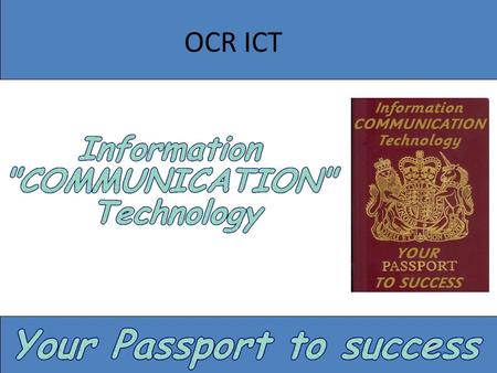 OCR ICT. Entry criteria B at GCSE OCR ICT Year 12 AS – Two sections 1 Coursework (4 parts) 1 Exam (7 theory components) Coursework – practical tasks.