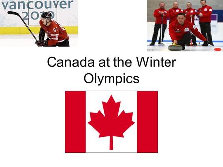 Canada at the Winter Olympics. 2010 Olympic Winter Games In Vancouver Vancouver, British Colombia, Canada, was selected to host the 2010 Winter Olympics.