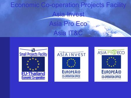 Economic Co-operation Projects Facility Asia Invest Asia Pro Eco Asia IT&C.
