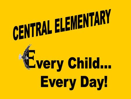 Overview of Central Elementary Located in Eastern Kentucky Nationally Recognized Blue Ribbon School #1 in the state 4 out of the past 5 years Recognized.