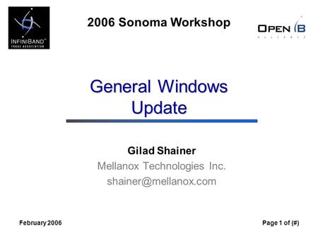 2006 Sonoma Workshop February 2006Page 1 of (#) General Windows Update Gilad Shainer Mellanox Technologies Inc.