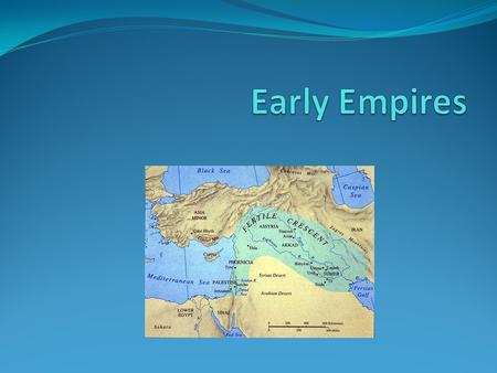 Early Empires.