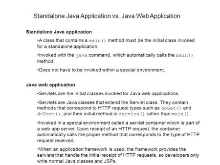 Standalone Java Application vs. Java Web Application