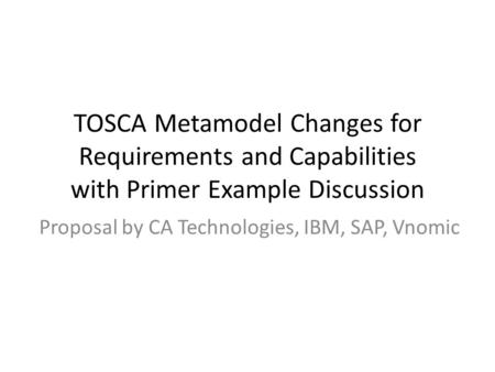 Proposal by CA Technologies, IBM, SAP, Vnomic