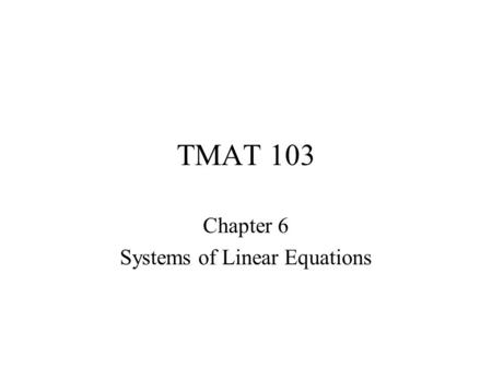Chapter 6 Systems of Linear Equations