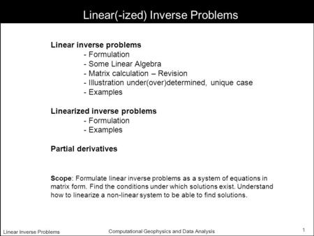 Linear(-ized) Inverse Problems