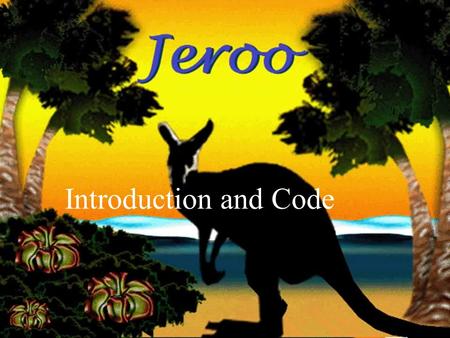 5-Oct-15 Introduction and Code. Overview In this presentation we will discuss: What is Jeroo? Where can you get it? The story and syntax of Jeroo How.
