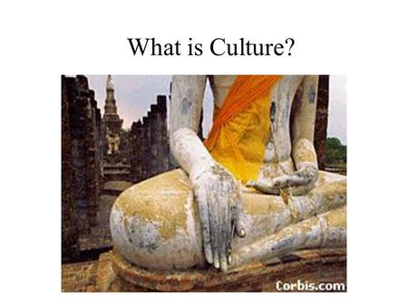 What is Culture?.