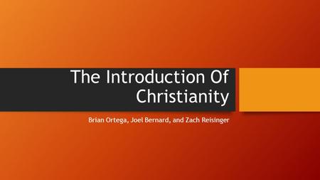 The Introduction Of Christianity