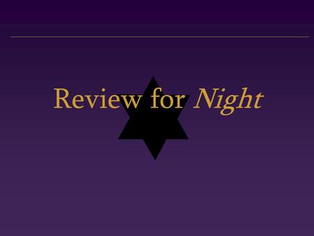 Review for Night.