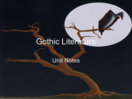 Gothic Literature Unit Notes.