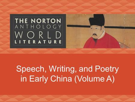 Speech, Writing, and Poetry in Early China (Volume A)