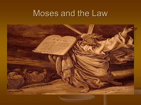 Moses and the Law. Egypt after Joseph New kings came to power New kings came to power Worried about the size of the Israelite population (feared they.