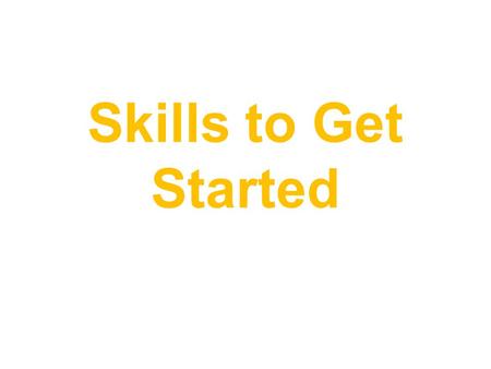 Skills to Get Started. Literary Genres Literary Genre- types of literary work that share common characteristics and styles These are characterized as.