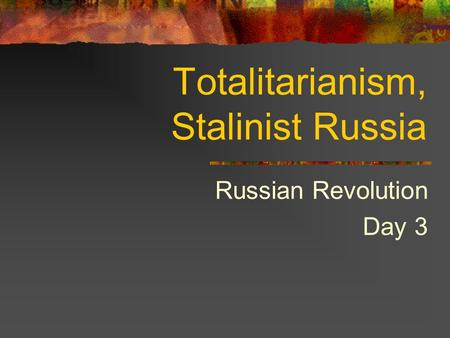 Totalitarianism, Stalinist Russia