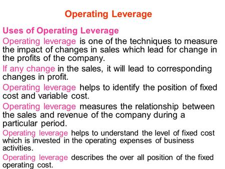Operating Leverage Uses of Operating Leverage