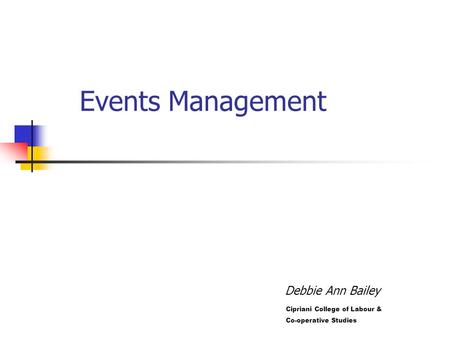 Debbie Ann Bailey Events Management Cipriani College of Labour & Co-operative Studies.