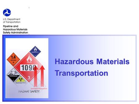 Hazardous Materials Transportatio n Hazardous Materials Transportation.