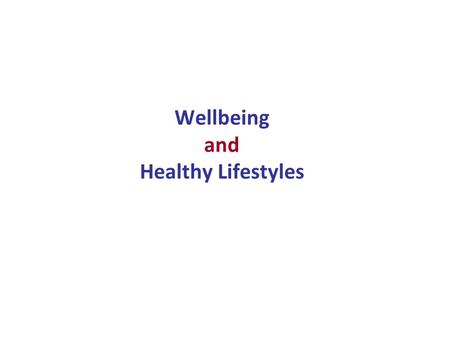 Wellbeing and Healthy Lifestyles. CHD Attributable to Physical Inactivity (37%) CHD Attributable to Physical Inactivity (37%) CHD attributable to Blood.