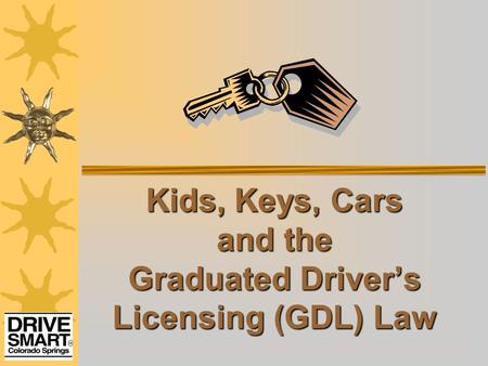 Kids, Keys, Cars and the Graduated Driver’s Licensing (GDL) Law.