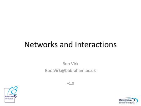 Networks and Interactions Boo Virk v1.0.