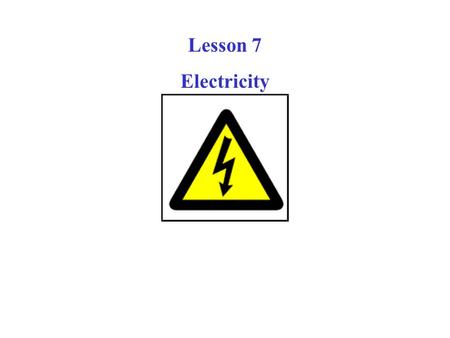 Lesson 7 Electricity. in 1835, Samuel Morse proved that signals could be transmitted by wire. He used pulses of current to deflect an electromagnet. Samuel.