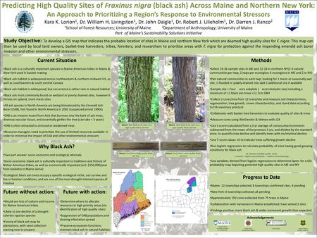 Predicting High Quality Sites of Fraxinus nigra (black ash) Across Maine and Northern New York: An Approach to Prioritizing a Region’s Response to Environmental.