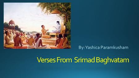 Verses From Srimad Baghvatam