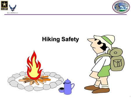 1 Hiking Safety. 22  There are over 30,000 miles of national trails in our country.  More than 47 million Americans hike at least once a year.  Hiking.