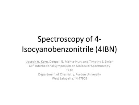 Spectroscopy of 4-Isocyanobenzonitrile (4IBN)