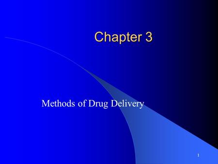 Methods of Drug Delivery
