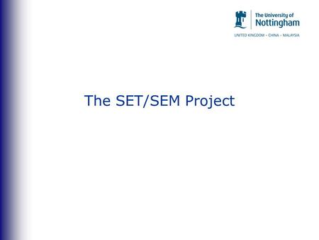 The SET/SEM Project. The SET/SEM project Wireless collection and data-basing Utilises student SMART Phones in the classroom Processes data instantly.