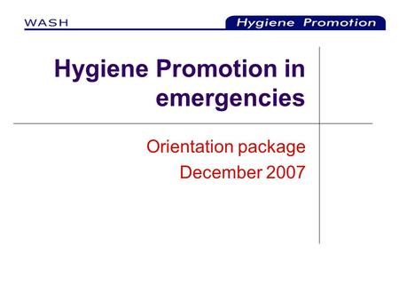Hygiene Promotion in emergencies