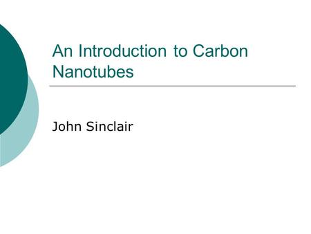 An Introduction to Carbon Nanotubes